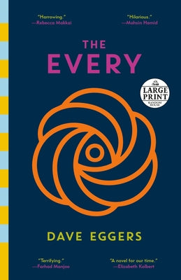 The Every by Eggers, Dave