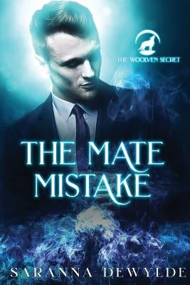 The Mate Mistake by Dewylde, Saranna