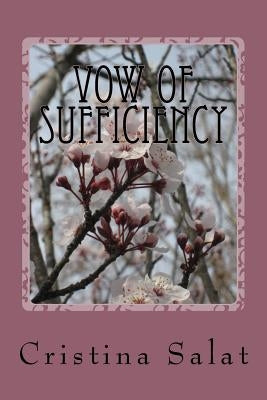 Vow of Sufficiency (color) by Salat, Cristina
