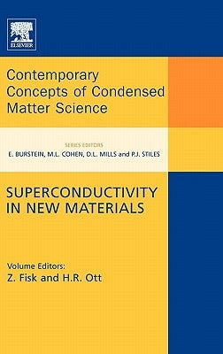 Superconductivity in New Materials: Volume 4 by Fisk, Zachary