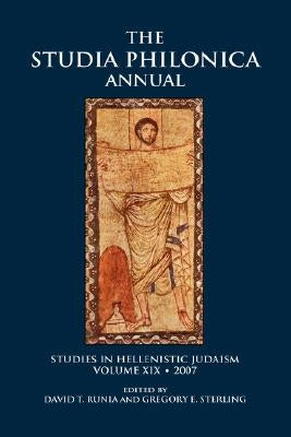 The Studia Philonica Annual, XIX, 2007 by Runia, David T.