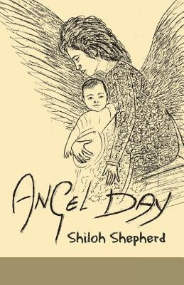Angel Day by Shepherd, Shiloh