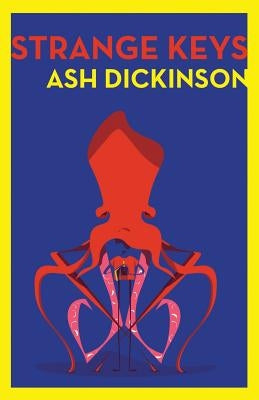 Strange Keys by Dickinson, Ash