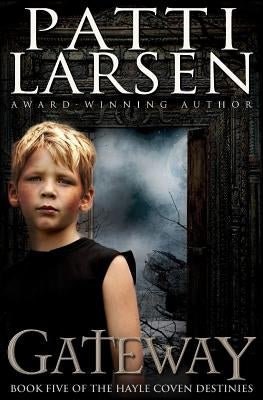 Gateway by Larsen, Patti