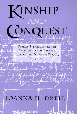 Kinship and Conquest by Drell, Joanna H.