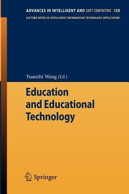 Education and Educational Technology by Wang, Yuanzhi