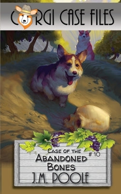 Case of the Abandoned Bones by Poole, Jeffrey M.