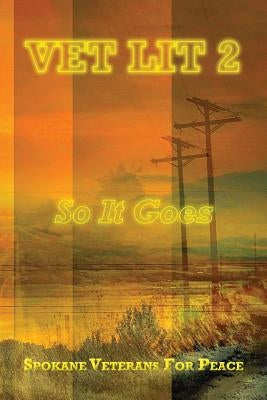Vet Lit 2: So It Goes by Higgins, Hollis