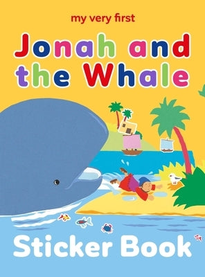 My Very First Jonah and the Whale Sticker Book by Rock, Lois