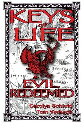 Keys of Life: Evil Redeemed by Vorbeck, Thomas