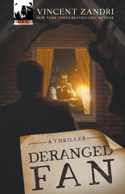 Deranged Fan by Zandri, Vincent