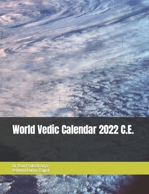 World Vedic Calendar 2022 C.E. by Rajpal, Ashwini