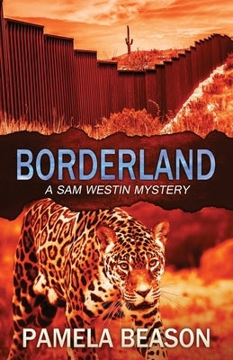 Borderland by Beason, Pamela