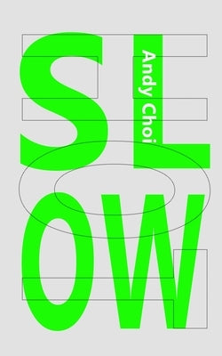 Slow Hot by Choi, Andy