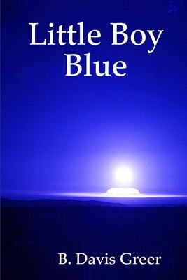 Little Boy Blue by Greer, B. Davis