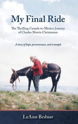 My Final Ride by Bednar, Leann