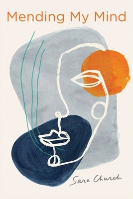 Mending My Mind by Church, Sara