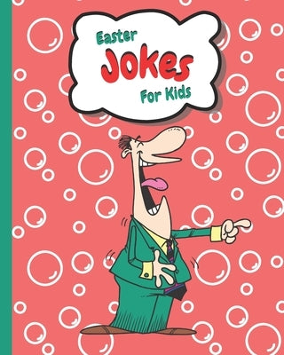 Easter Jokes for Kids: Creative Easter Gifts for Kids 5 to 12 by Sharma, Rohit