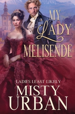 My Lady Melisende by Urban, Misty