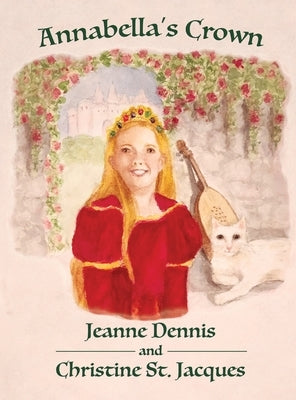 Annabella's Crown by Dennis, Jeanne