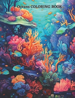 Oceans COLORING BOOK: 20 great coloring pages for kids and adults by Productions, Oliodrigraphics