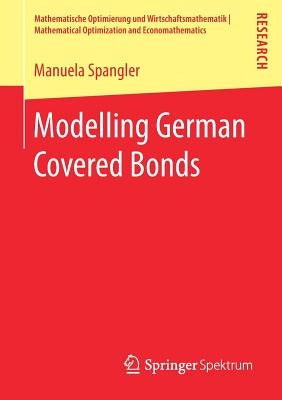 Modelling German Covered Bonds by Spangler, Manuela