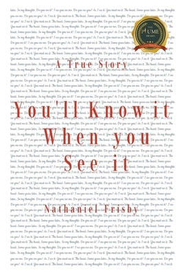 You'll Know it When you See it: A True Story by Frisby, Nathaniel