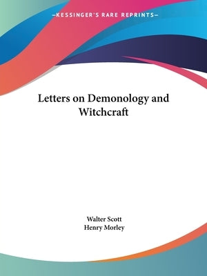 Letters on Demonology and Witchcraft by Scott, Walter