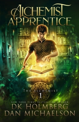 Alchemist Apprentice by Holmberg, D. K.