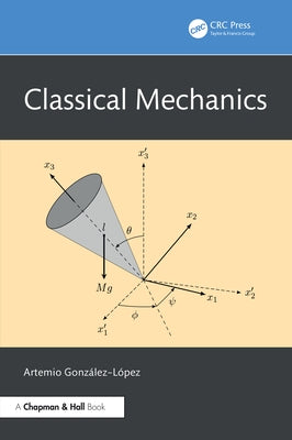Classical Mechanics by González-López, Artemio