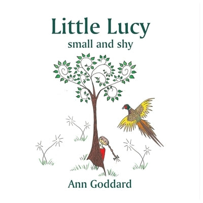 Little Lucy small and shy by Goddard, Ann