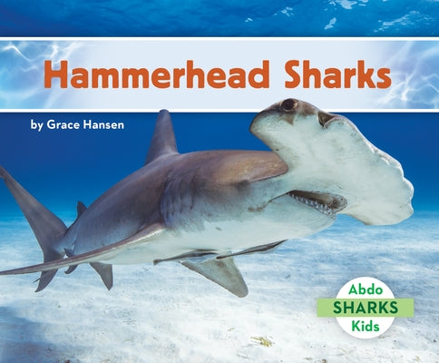 Hammerhead Sharks by Hansen, Grace