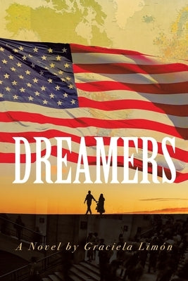 Dreamers by Limón, Graciela