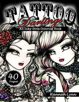 Tattoo Darlings: An Inky Girls Coloring Book by Lynn, Hannah