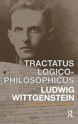 Tractatus Logico-Philosophicus: German and English by Wittgenstein, Ludwig