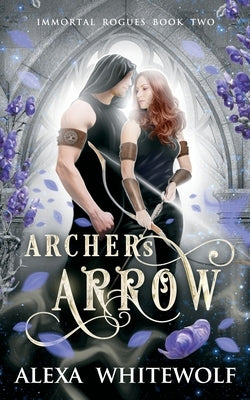 Archer's Arrow: A Greek and Norse Mythology Paranormal Romance by Whitewolf, Alexa