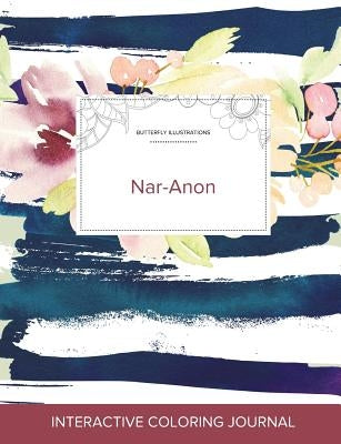 Adult Coloring Journal: Nar-Anon (Butterfly Illustrations, Nautical Floral) by Wegner, Courtney