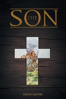 The Son by Sawyer, David