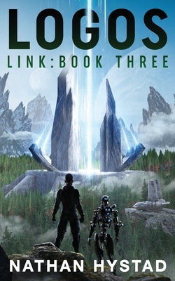 Logos (Link Book Three) by Hystad, Nathan