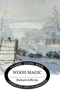 Wood Magic by Jefferies, Richard