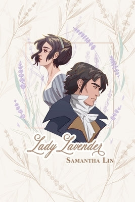 Lady Lavender: A Regency Love novel by Wang, Melody
