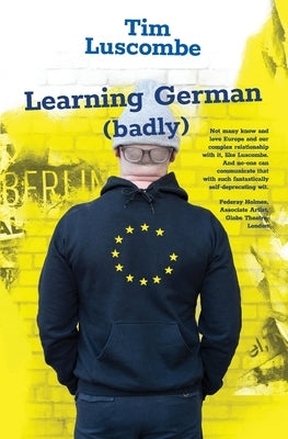 Learning German (badly) by Luscombe, Tim