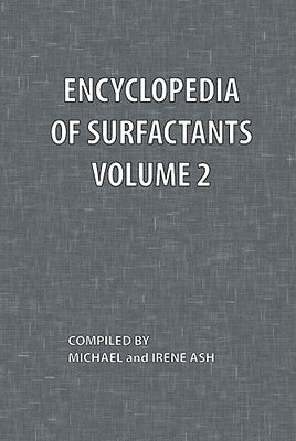 Encyclopedia of Surfactants Volume 2 by Ash, Michael