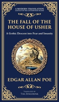 The Fall of the House of Usher: A Classic Gothic Horror Masterpiece - Dark Family Secrets and Supernatural Terror (Deluxe Hardbound Edition) by Poe, Edgar Allan