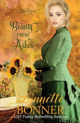 Beauty from Ashes by Bonner, Lynnette