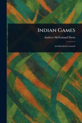 Indian Games by Davis, Andrew McFarland
