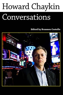 Howard Chaykin: Conversations by Costello, Brannon