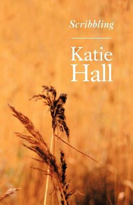 Scribbling by Hall, Katie