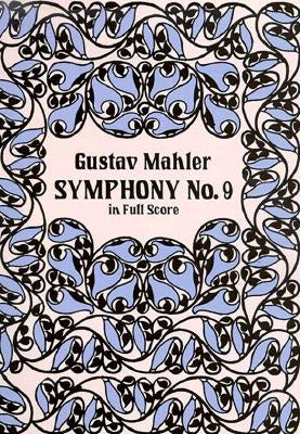 Symphony No. 9 in Full Score by Mahler, Gustav