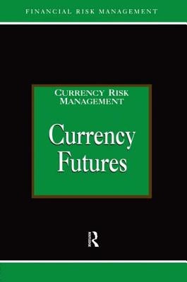 Currency Futures by Graham, Alastair